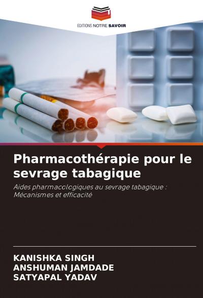 Pharmacothérapie pour le sevrage tabagique