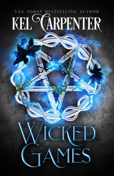 Wicked Games (Damned Magic and Divine Fates: Queen of the Damned, #2)
