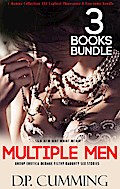 Multiple Men & 1 Woman Collection XXX Explicit Threesome & Foursome Bundle Group Erotica Menage Filthy Naughty Sex Stories (S&M MFM MMF MMMF MFMM, #3)