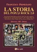 LA STORIA DEL POP ROCK 2.0: Dai primordi della Musica al Rock’n’Roll, da John Lennon a Freddie Mercury, dal Pop.Rock anni 80’ e 90’ al Rap’n’Roll, da David Bowie a Kurt Cobain, da Vasco Rossi a Renato Zero
