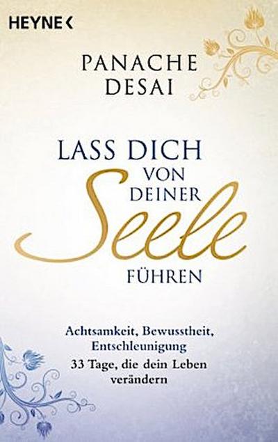 Lass dich von deiner Seele führen