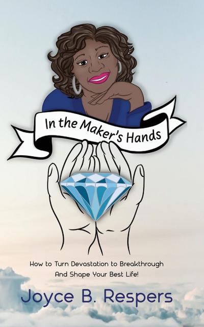 In the Maker’s Hands