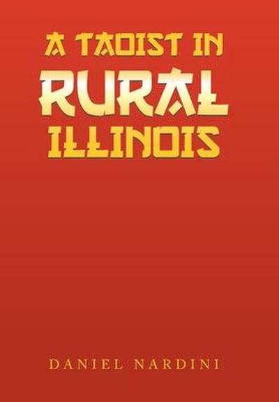 A Taoist in Rural Illinois