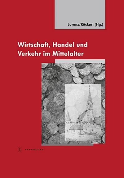 Wirtschaft, Handel und Verkehr im Mittelalter