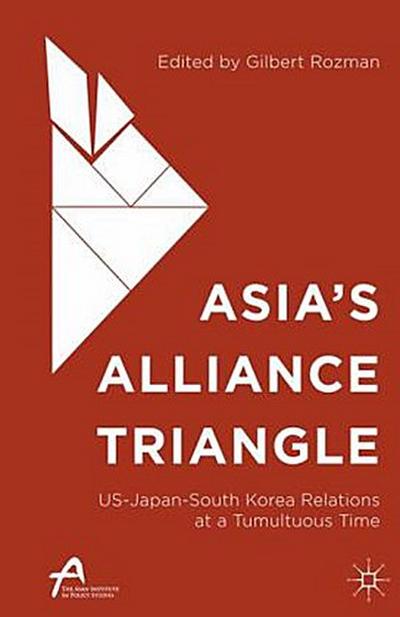 Asia’s Alliance Triangle