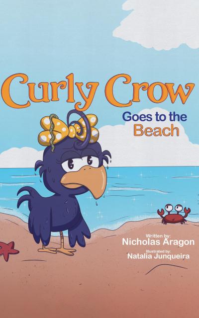 Curly Crow Goes to the Beach (Curly Crow Children’s Book Series, #3)