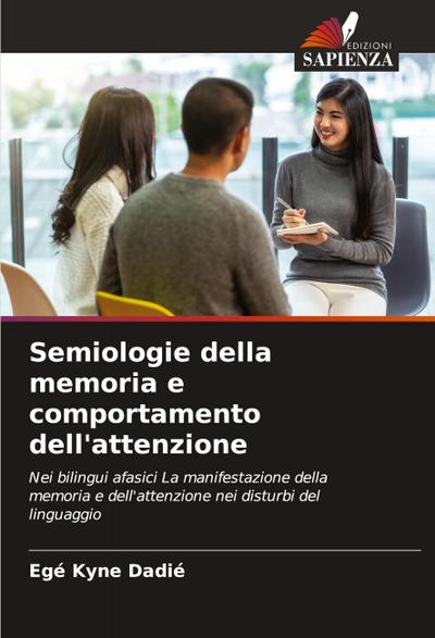 Semiologie della memoria e comportamento dell’attenzione