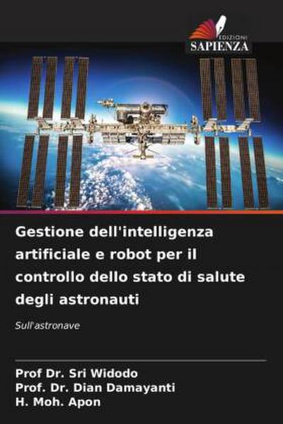 Gestione dell’intelligenza artificiale e robot per il controllo dello stato di salute degli astronauti