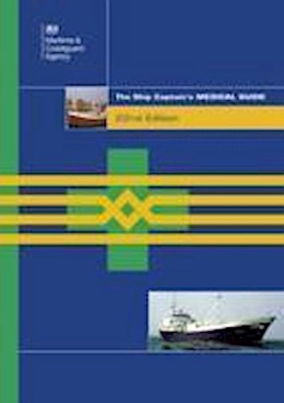 Maritime and Coastguard Agency: The ship captain’s medical g
