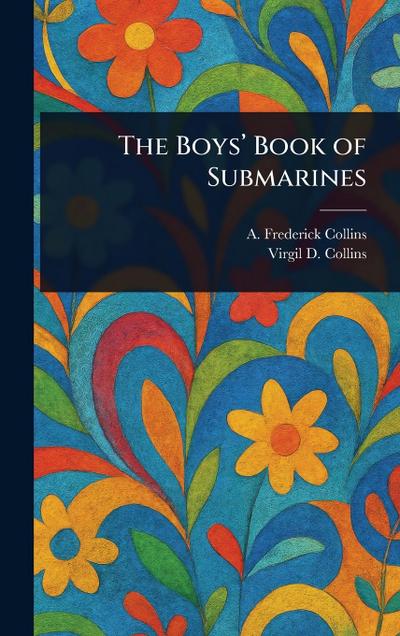 The Boys’ Book of Submarines