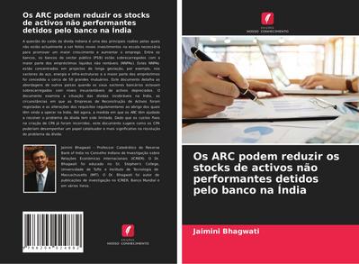 Os ARC podem reduzir os stocks de activos não performantes detidos pelo banco na Índia