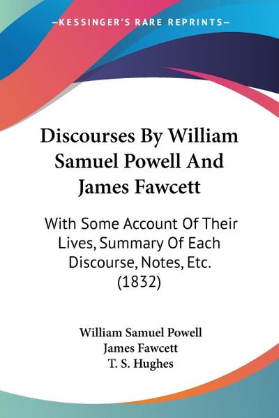 Discourses By William Samuel Powell And James Fawcett