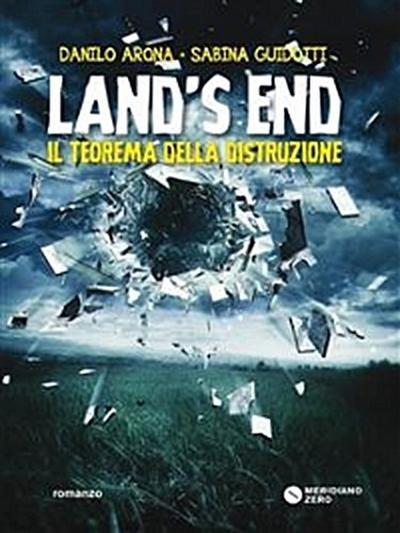 Land’s End. Il teorema della distruzione