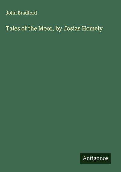 Tales of the Moor, by Josias Homely