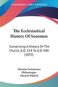 The Ecclesiastical History Of Sozomen