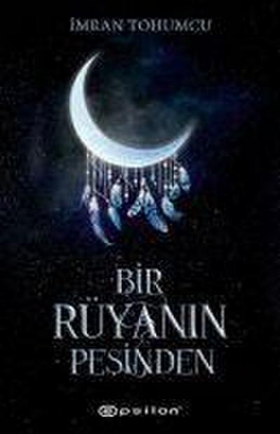 Bir Rüyanin Pesinden