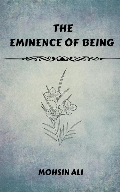 The Eminence Of Being
