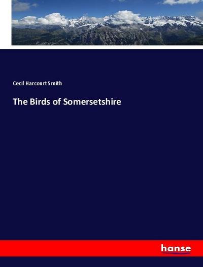 The Birds of Somersetshire