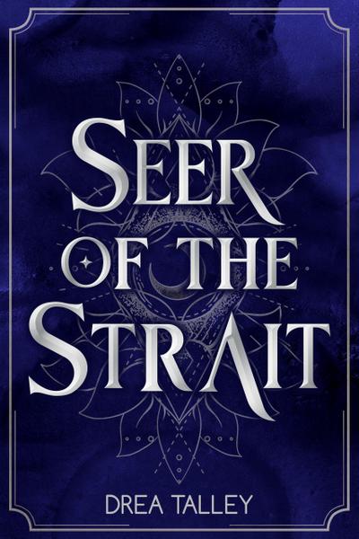 Seer of the Strait (The Seers of Dawn, #1)