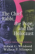 The Chief Rabbi, the Pope, and the Holocaust