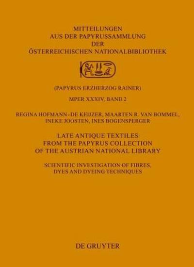 Late Antique Textiles from the Papyrus Collection of the Austrian National Library