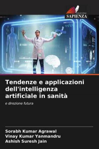 Tendenze e applicazioni dell’intelligenza artificiale in sanità