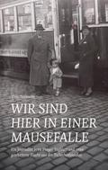 ’Wir sind hier in einer Mausefalle.’