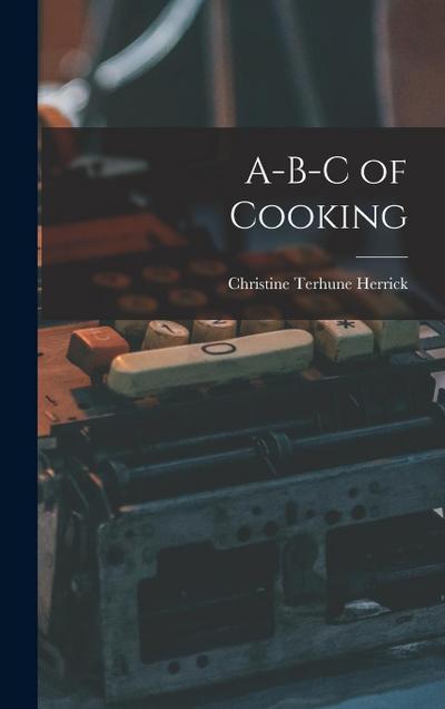 A-B-C of Cooking