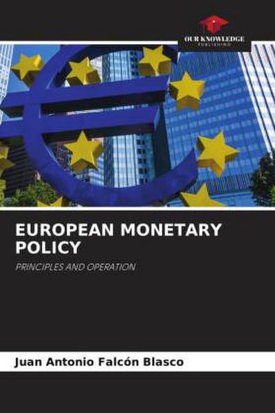 EUROPEAN MONETARY POLICY