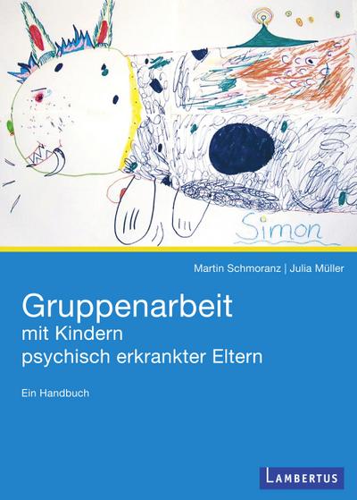 Gruppenarbeit mit Kindern psychisch kranker Eltern