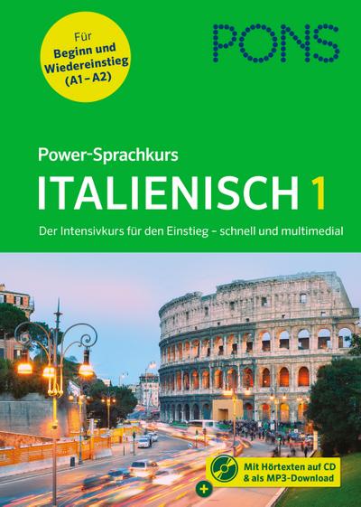 PONS Power-Sprachkurs Italienisch 1: Der Intensivkurs für den Einstieg mit Buch, CD und MP3-Download