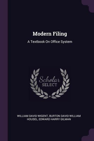 Modern Filing: A Textbook On Office System