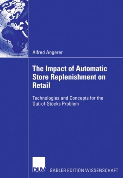 The Impact of Automatic Store Replenishment on Retail