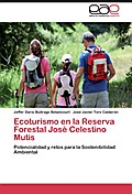 Ecoturismo en la Reserva Forestal José Celestino Mutis