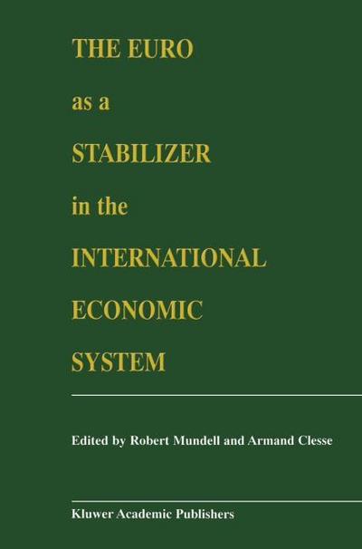 The Euro as a Stabilizer in the International Economic System