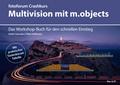 Crashkurs Multivision mit m.objects