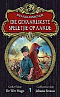 Kies-jou-avontuur: Die gevaarlikste speletjie op aarde