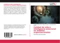Calidad de vida e inteligencia emocional en ámbitos organizacionales