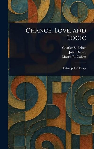 Chance, Love, and Logic