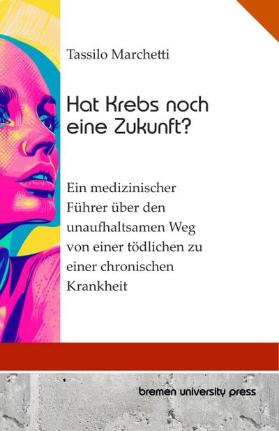 Hat Krebs noch eine Zukunft?