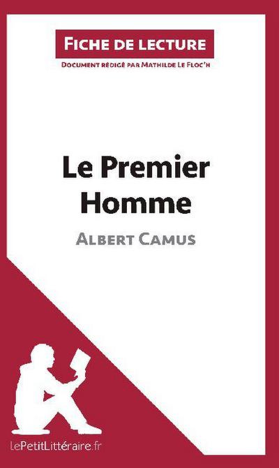 Le Premier homme d'Albert Camus (Fiche de lecture) - Mathilde Le Floc'h