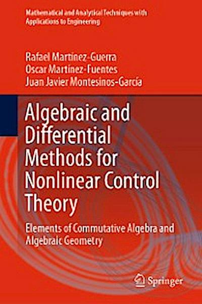 Algebraic and Differential Methods for Nonlinear Control Theory