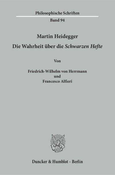 Martin Heidegger - Die Wahrheit über die "Schwarzen Hefte"