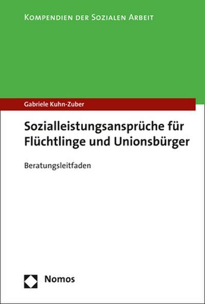 Sozialleistungsansprüche für Flüchtlinge und Unionsbürger