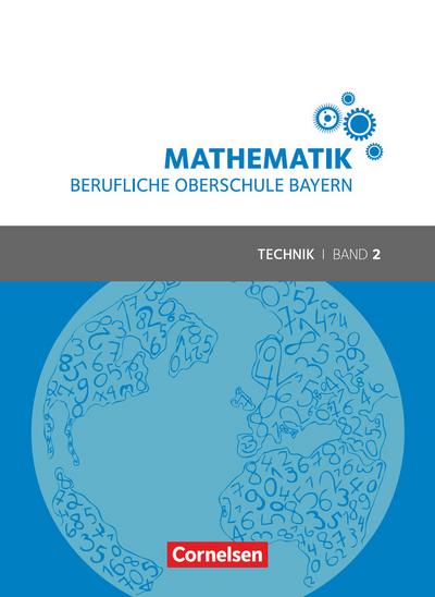 Mathematik Band 2 (FOS/BOS 12) - Berufliche Oberschule Bayern - Technik - Schülerbuch