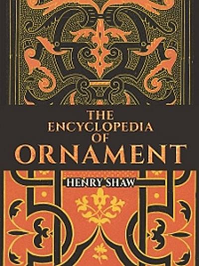 The Encyclopedia of Ornament