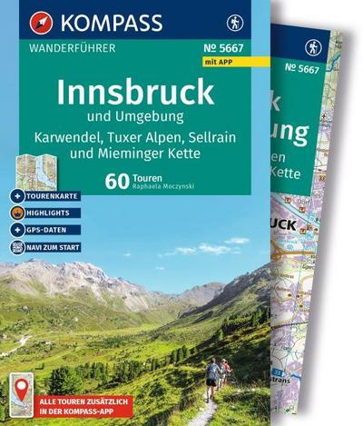 KOMPASS Wanderführer Innsbruck und Umgebung, Karwendel, Tuxer Alpen, Sellrain und Mieminger Kette, 60 Touren mit Extra-Tourenkarte