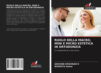 RUOLO DELLA MACRO, MINI E MICRO ESTETICA IN ORTODONZIA