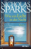 Wie ein Licht in der Nacht: Roman