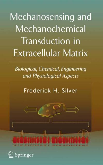 Mechanosensing and Mechanochemical Transduction in Extracellular Matrix